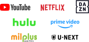 YouTube NETFLIX DAZN hulu amazon prime video milplus U-NEXT